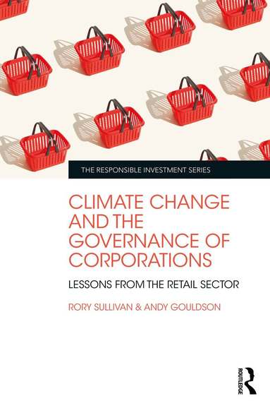 Rory Sullivan, Andy Gouldson - Climate Change and the Governance of Corporations, Inbunden