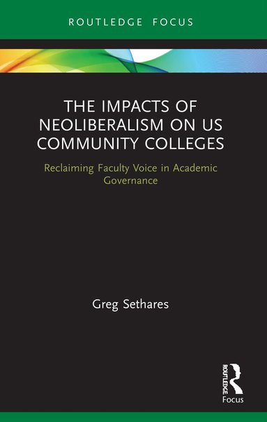 bokomslag Impacts of Neoliberalism on US Community Colleges