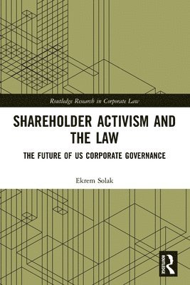 Shareholder Activism and the Law 1