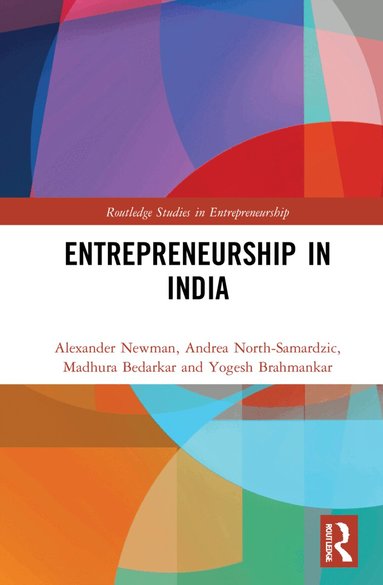Alexander Newman, Andrea North-Samardzic, Madhura Bedarkar, Yogesh Brahmankar - Entrepreneurship in India, Inbunden