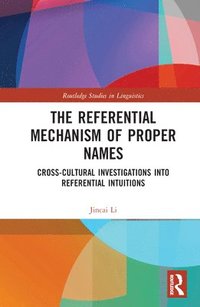 bokomslag The Referential Mechanism of Proper Names