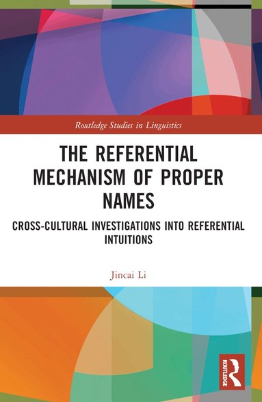 Jincai Li - Referential Mechanism of Proper Names, Häftad
