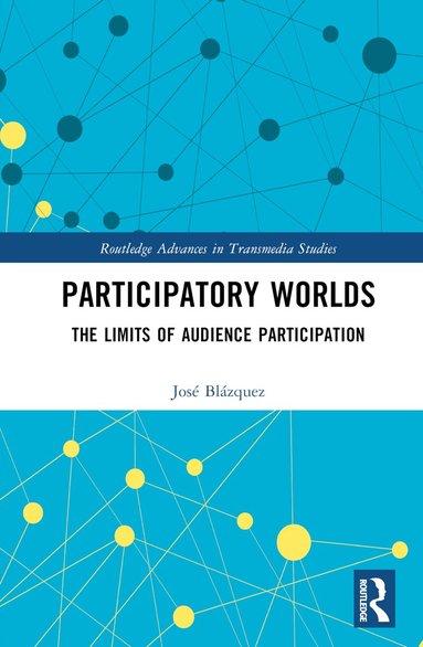 José Blázquez - Participatory Worlds, Inbunden