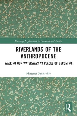 bokomslag Riverlands of the Anthropocene