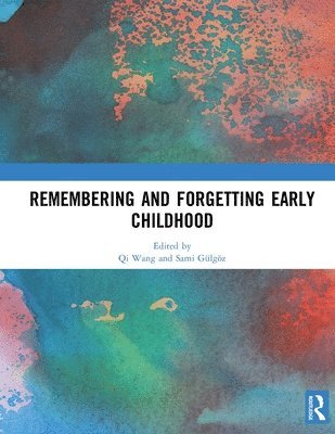 Remembering and Forgetting Early Childhood 1