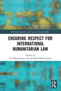 bokomslag Ensuring Respect for International Humanitarian Law