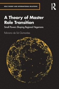 bokomslag A Theory of Master Role Transition