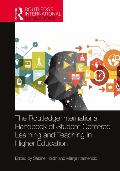 Sabine Hoidn, Manja Klemenčič - Routledge International Handbook of Student-Centered Learning and Teaching in Higher Education, Häftad