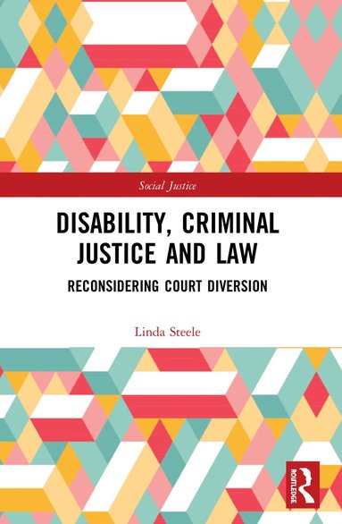 Linda Steele - Disability, Criminal Justice and Law, Häftad