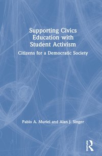 bokomslag Supporting Civics Education with Student Activism