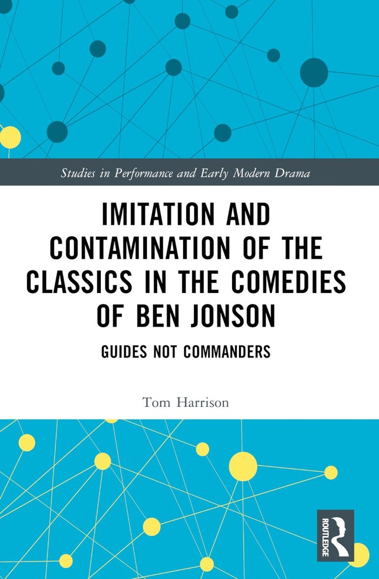 Imitation and Contamination of the Classics in the Comedies of Ben Jonson 1