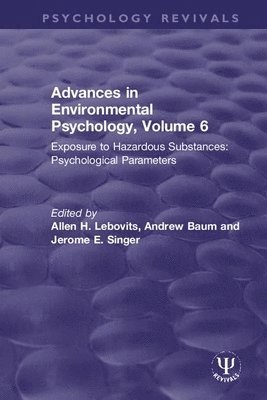Advances in Environmental Psychology, Volume 6 1