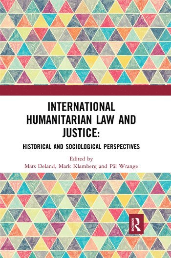 Mats Deland, Mark Klamberg, Pål Wrange, Pal Wrange - International Humanitarian Law and Justice, Häftad