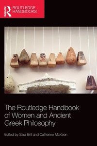 bokomslag The Routledge Handbook of Women and Ancient Greek Philosophy