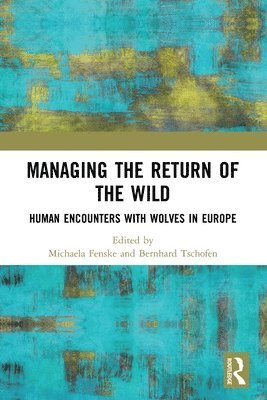 Managing the Return of the Wild 1