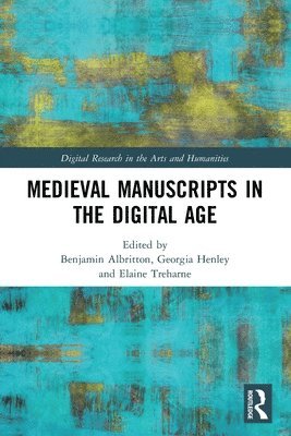 bokomslag Medieval Manuscripts in the Digital Age