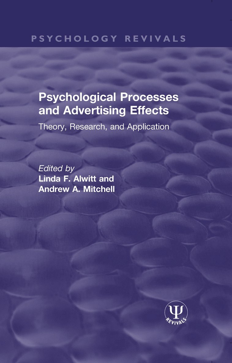 Psychological Processes and Advertising Effects 1