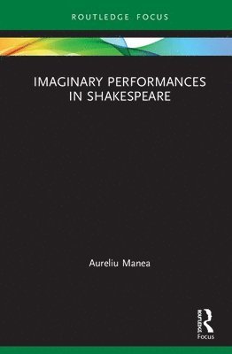 Imaginary Performances in Shakespeare 1