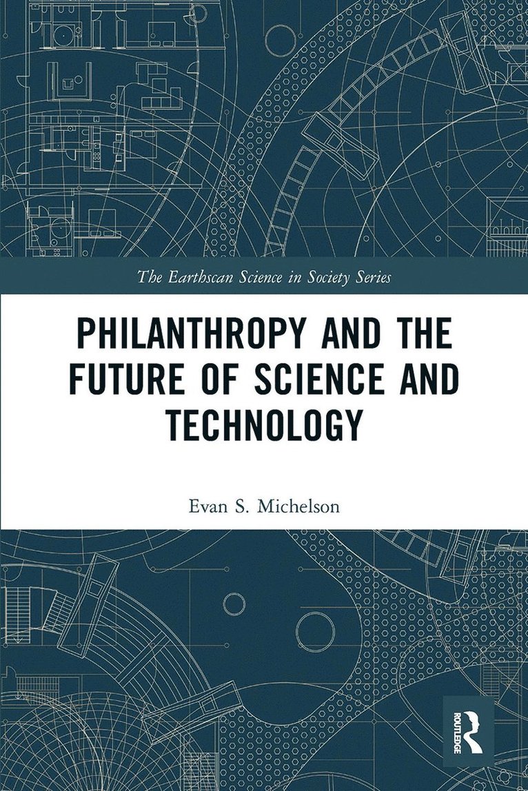 Evan S. Michelson, USA) Michelson, Evan S. (Alfred P. Sloan Foundation - Philanthropy and the Future of Science and Technology, Häftad
