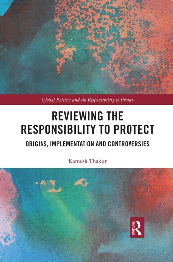Ramesh Thakur - Reviewing the Responsibility to Protect, Häftad