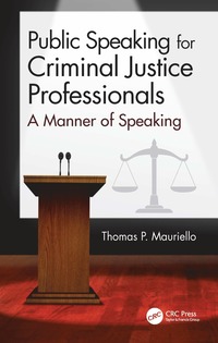 bokomslag Public Speaking for Criminal Justice Professionals