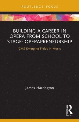 Building a Career in Opera from School to Stage: Operapreneurship 1