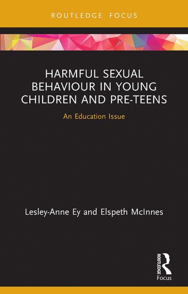 bokomslag Harmful Sexual Behaviour in Young Children and Pre-Teens