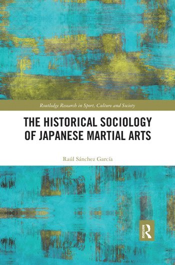 bokomslag Historical Sociology of Japanese Martial Arts