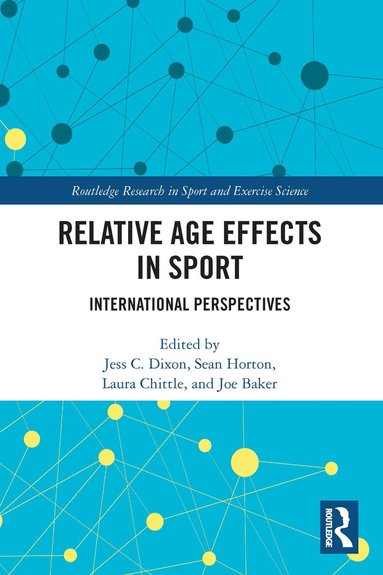 Jess Dixon, Sean Horton, Laura Chittle, Joe Baker - Relative Age Effects in Sport, Häftad