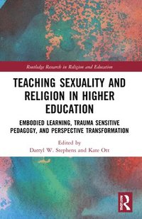 bokomslag Teaching Sexuality and Religion in Higher Education