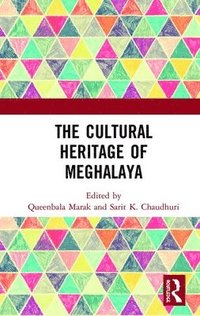 bokomslag The Cultural Heritage of Meghalaya