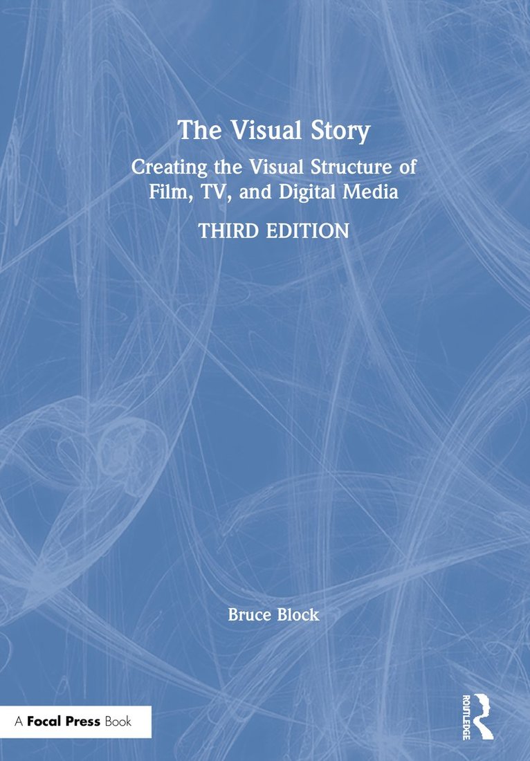 Bruce Block - Visual Story, Inbunden