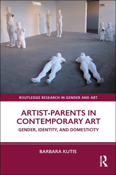 Barbara Kutis - Artist-Parents in Contemporary Art, Häftad