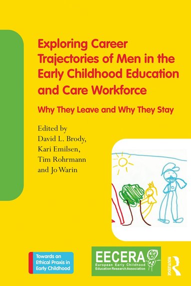 bokomslag Exploring Career Trajectories of Men in the Early Childhood Education and Care Workforce