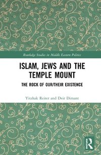 bokomslag Islam, Jews and the Temple Mount
