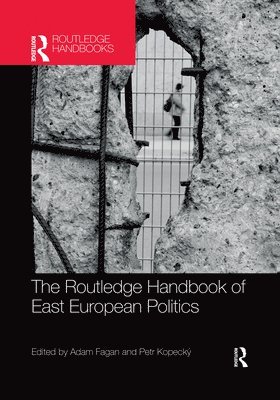 bokomslag The Routledge Handbook of East European Politics