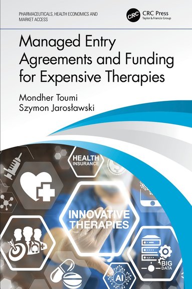 bokomslag Managed Entry Agreements and Funding for Expensive Therapies