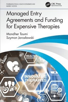 Managed Entry Agreements and Funding for Expensive Therapies 1