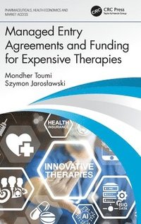 bokomslag Managed Entry Agreements and Funding for Expensive Therapies