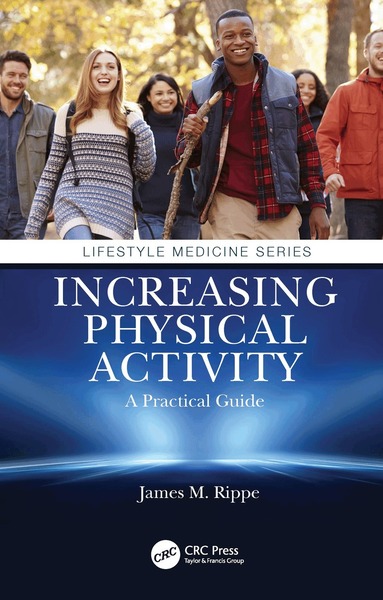 James M. Rippe - Increasing Physical Activity: A Practical Guide, Inbunden
