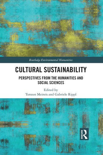 Torsten Meireis, Gabriele Rippl - Cultural Sustainability, Häftad