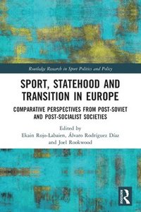 bokomslag Sport, Statehood and Transition in Europe