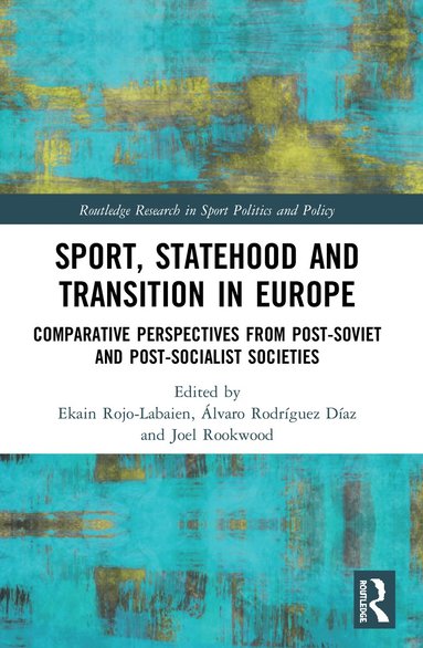 bokomslag Sport, Statehood and Transition in Europe