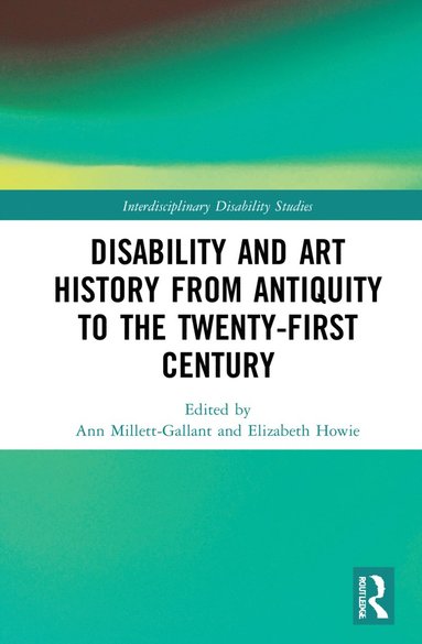 bokomslag Disability and Art History from Antiquity to the Twenty-First Century