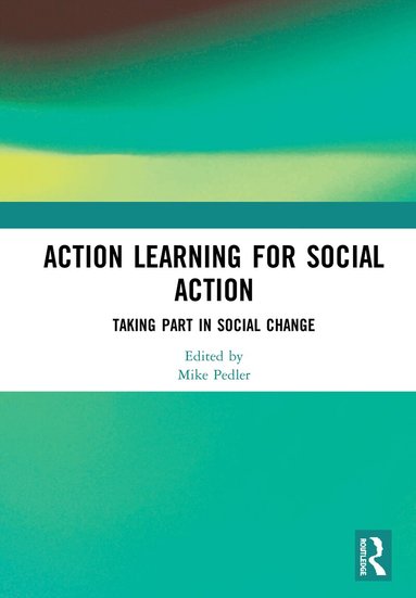 Mike Pedler - Action Learning for Social Action, Inbunden