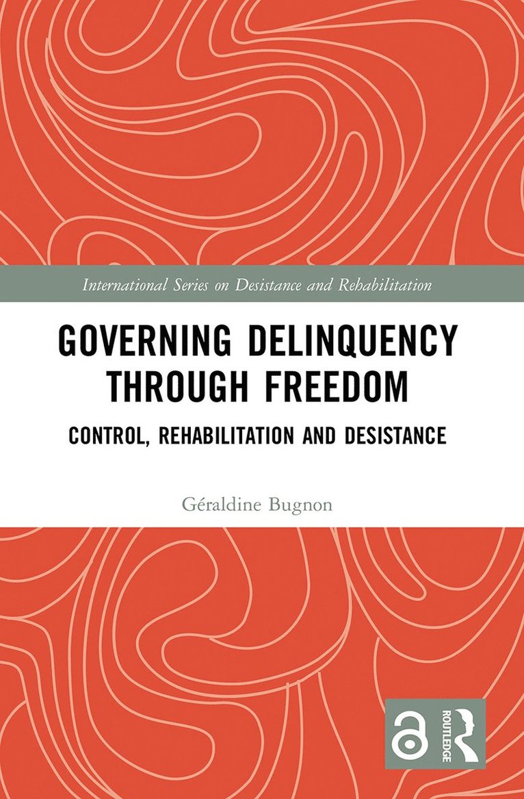 Governing Delinquency Through Freedom 1