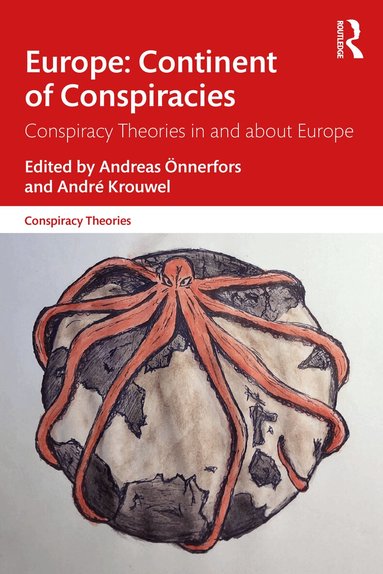 Andreas Önnerfors, André Krouwel - Europe: Continent of Conspiracies, Häftad