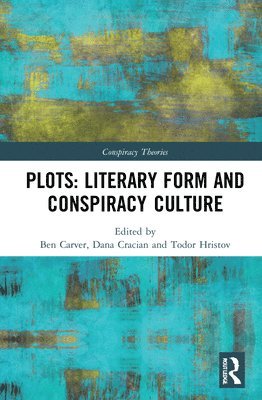 Plots: Literary Form and Conspiracy Culture 1