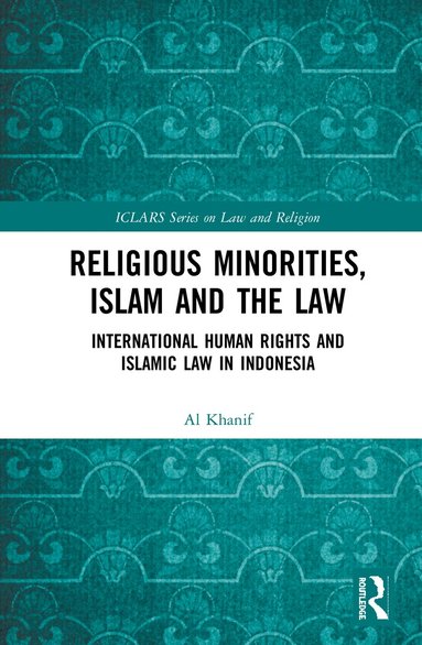 Al Khanif - Religious Minorities, Islam and the Law, Inbunden