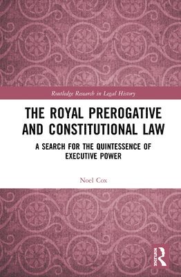 Royal Prerogative and Constitutional Law